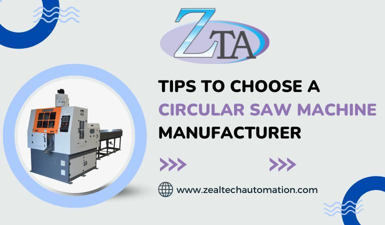 Tips to Choose a Circular Saw Machine Manufacturer